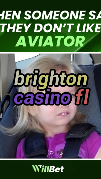 brighton casino fl-12wincasinoonline.igamblingorder.com